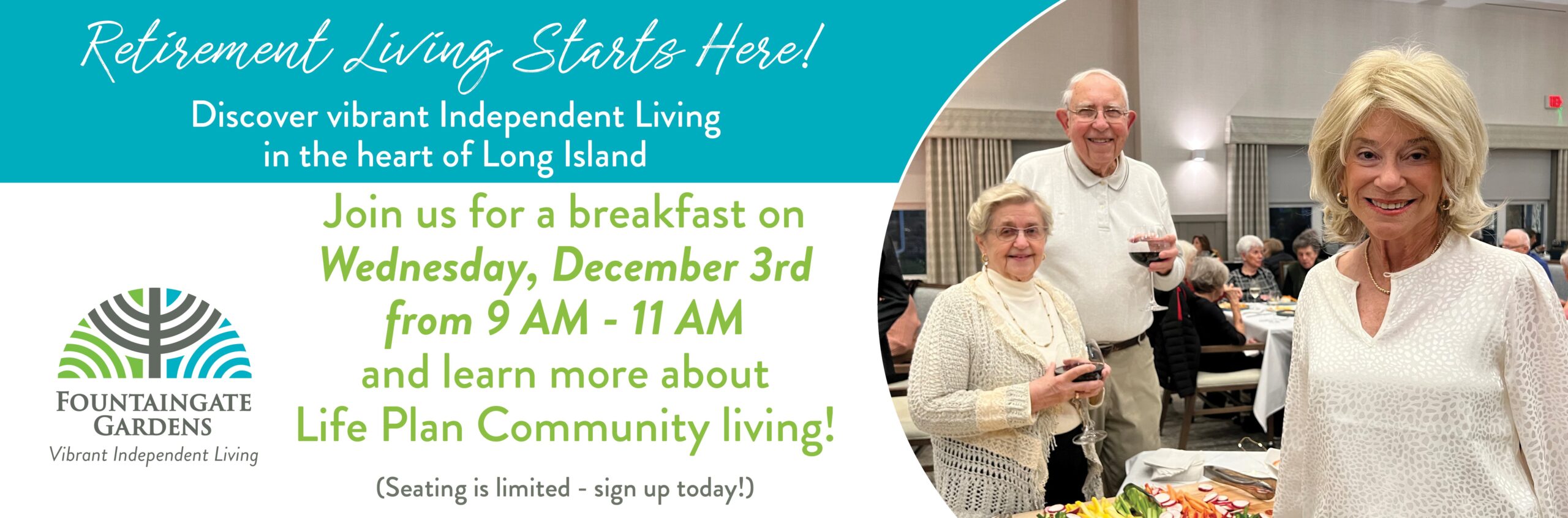 join us for brunch and learn about the ultimate in retirement living communities... Fountaingate Gardens!