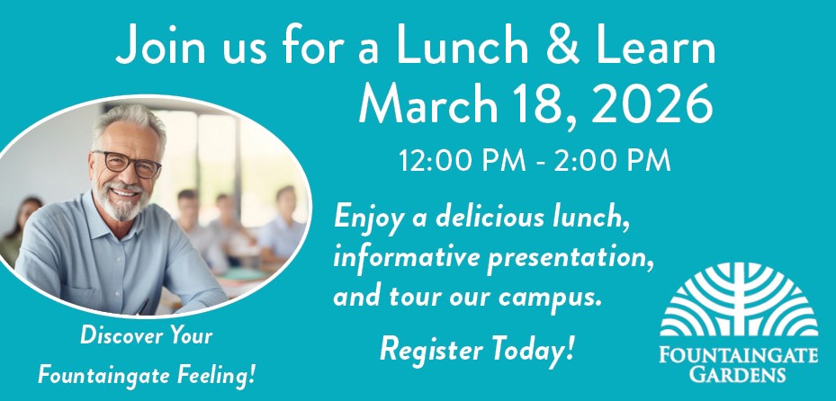 Fountaingate Gardens Lunch and Learn March 18, 2026
